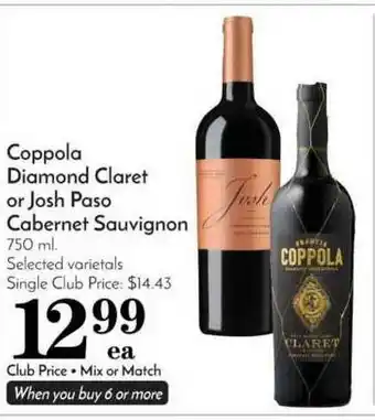 Pavilions Coppola Diamond Claret Or Josh Paso Cabernet Sauvignon offer