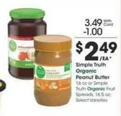 Ralphs Simple Truth Organic Peanut Butter Or Simple Truth Organic Fruit Spreads offer