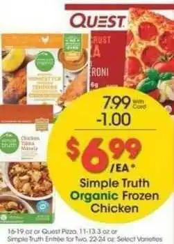 Ralphs Simple Truth Organic Frozen Chicken Or Quest Pizza Or Simple Truth Entree offer