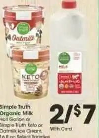 Ralphs Simple Truth Organic Milk Or Simple Truth Keto Or Oatmilk Ice Cream offer
