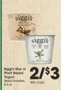 Ralphs Siggi's Skyr Or Plant Based Yogurt offer