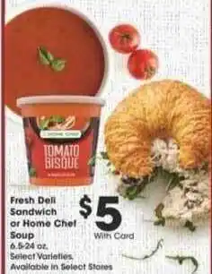 Ralphs Fresh Deli Sandwich Or Home Chef Soup offer