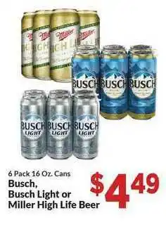 Busch, Busch Light Or Miller High Life Beer