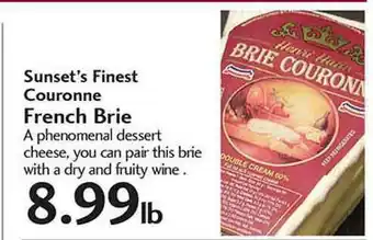 Sunset Foods Sunset's Finest Couronne French Brie offer