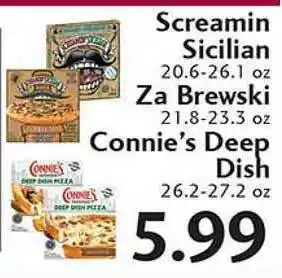 Sunset Foods Screamin Sicilian , Za Brewski , Connie's Deep Dish offer