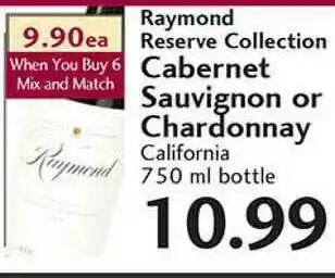 Sunset Foods Raymond Reserve Collection Cabernet Sauvignon Or Chardonnay offer