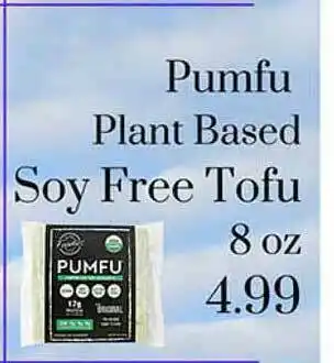Sunset Foods Pumfu Plant Based Soy Free Tofu offer