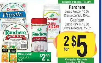 Big Saver Foods Ranchero Queso Fresco , Crema Con Sal , Cacique Queso Panela , Crema Mexicana , Minute Maid Orange Juice offer
