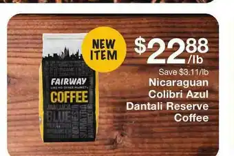 Fairway Store Market Nicaraguan Colibri Azul Dantali Reserve Coffee offer