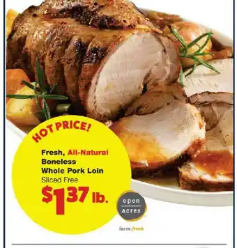No Frills Supermarkets Fresh , All-Natural Boneless Whole Pork Loin offer