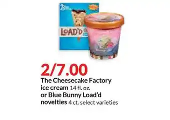 Hy-Vee The Cheesecake Factory Ice Cream Or Blue Bunny Load'd Novelties offer
