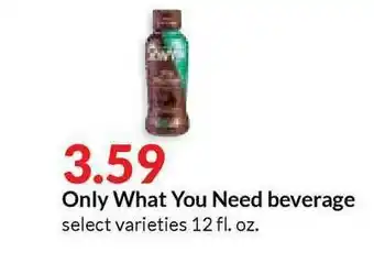 Hy-Vee Only What You Need Beverage offer