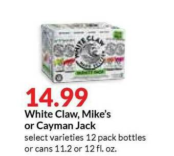 Hy-Vee White Claw , Mike's Or Cayman Jack offer