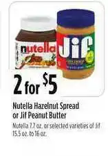 Nutella Hazelnut Spread Or Jif Peanut Butter