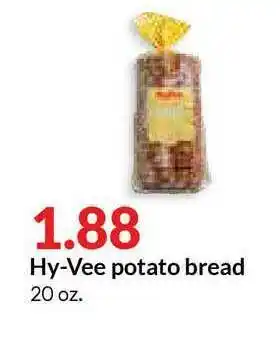 Hy-Vee Hy-Vee Potato Bread offer