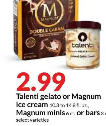 Hy-Vee Talenti Gelato Or Magnum Ice Cream Magnum Minis Or Bars offer