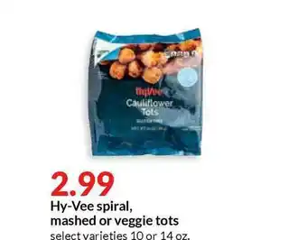 Hy-Vee Hy-Vee Spiral, Mashed Or Veggie Tots offer