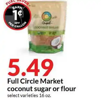 Hy-Vee Full Circle Market Coconut Sugar Or Flour offer