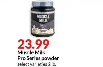 Hy-Vee Muscle Milk Pro Series Powder offer