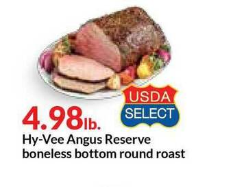 Hy-Vee Hy-Vee Angus Reserve Boneless Bottom Round Roast offer