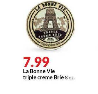 Hy-Vee La Bonne Vie Triple Creme Brie offer