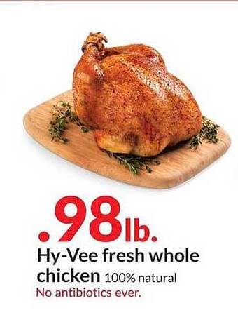 Hy-Vee Hy-Vee Fresh Whole Chicken offer