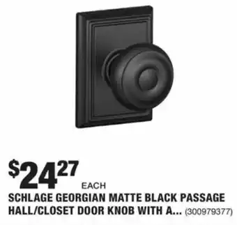 The Home Depot Schlage Georgian Matte Black Passage Hall/Closet Door Knob offer
