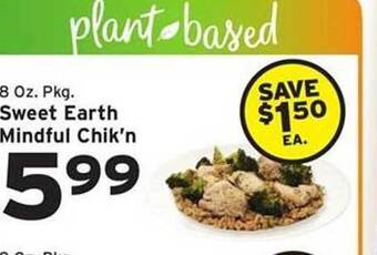 Hannaford Sweet Earth Mindful Chik'n offer