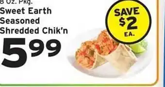 Hannaford Sweet Earth Seasoned Shredded Chik'n offer