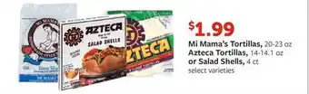 Fareway Mi Mama's Tortillas, Azteca Tortillas, Or Salad Shells offer