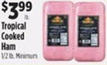 Pioneer Supermarkets Tropical Cooked Ham offer