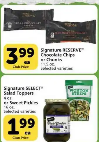 Vons Signature Select Chocolate Chips Or Chunks , Signature Select Salad Toppers Or Sweet Pickles offer