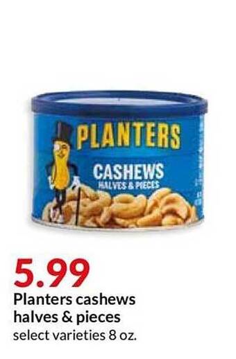 Hy-Vee Planters Cashews Halves & Pieces offer