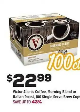 Grocery Outlet Victor Allen's Coffee, Morning Blend Or Italian Roastn, 100 Single Serve Brew Cups offer