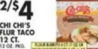 Chi Chi's Flur Taco 12CT. 12 oz