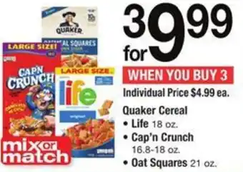 Safeway Quaker Cereal Life 18 oz, Cap'n Crunch 16.8-18 oz, Oat Squares 21 oz. offer