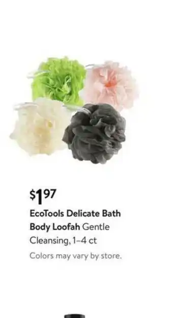 Walmart EcoTools Delicate Bath Body Loofah Gentle Cleaning offer