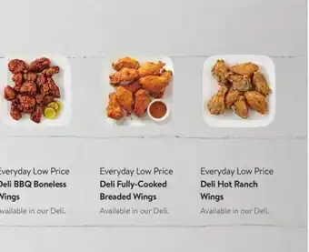 Walmart Deli Bbq Boneless Wings, Deli Fully-cooked Breaded Wings, Deli Hot Ranch Wings offer