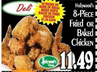 Hollywood Market Hollywood's 8-Piece Fried Or Baked Chicken offer
