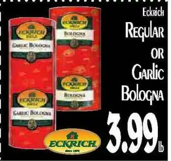 Hollywood Market Eckrich Regular Or Garlic Bologna offer