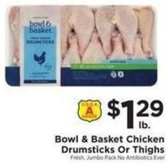 ShopRite Bowl &  Basket Chicken Drumsticks Or Thighs offer