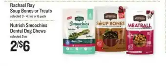 Lowes Foods Rachael Ray Soup Bones Or Treats, Nutrish Smoochies Dental Dog Chews offer