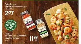 Lowes Foods Spice Bazaar Central American Flavors, Large 21-30 Peeled & Deveined Carolina Shrimp offer
