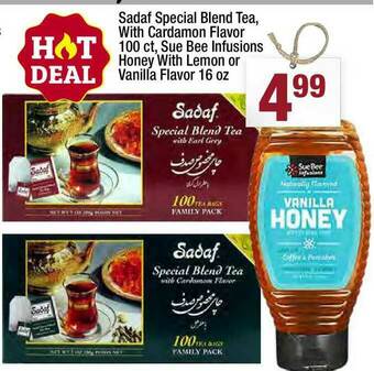 Super King Markets Sadaf Special Blend Tea, With Cardamon Flavor 100 Ct Sue Bee Infusions Honey With Lemon Or Vanilla Flavor 16 Oz offer