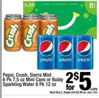 Super King Markets Pepsi, Crush, Sierra Mist 6 Pk 7.5 Oz Mini Cans Or Bubly Sparkling Water 8 Pk 12 Oz offer