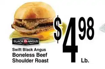 Super Saver Swift Black Angus Boneless Beef Shoulder Roast offer