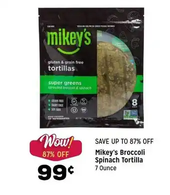 Grocery Outlet Mikey's Broccoli Spinach Tortilla offer