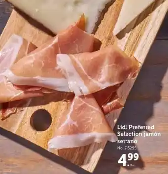 Lidl Lidl Preferred Selection Jamon Serrano offer