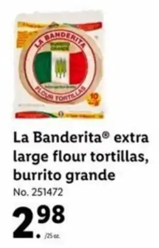 Lidl La Banderita Extra Large Flour Tortillas,Burrito Grande offer