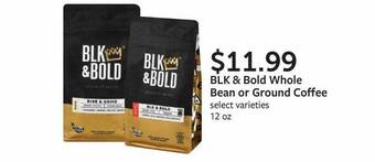 Fareway Blk & Bold Whole Bean Or Ground Coffee offer